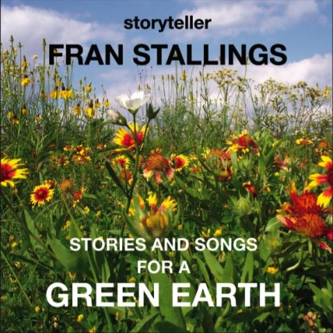 Stories and Songs for a Green Earth by Fran Stallings